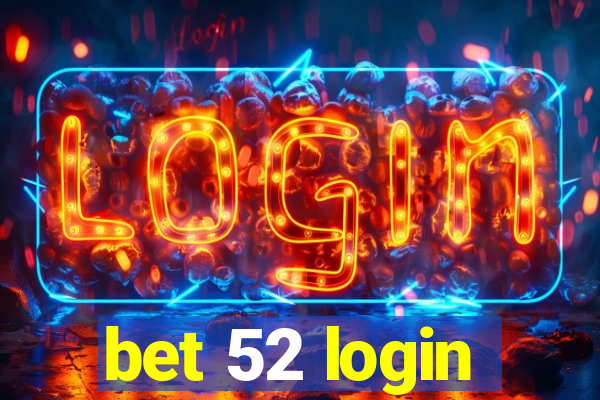 bet 52 login